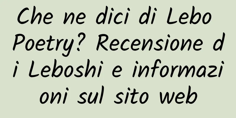 Che ne dici di Lebo Poetry? Recensione di Leboshi e informazioni sul sito web