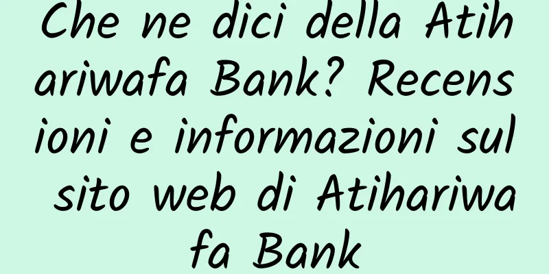 Che ne dici della Atihariwafa Bank? Recensioni e informazioni sul sito web di Atihariwafa Bank