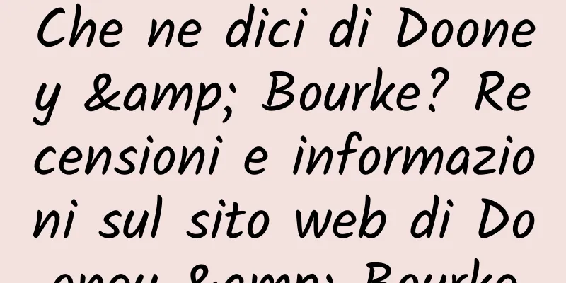 Che ne dici di Dooney & Bourke? Recensioni e informazioni sul sito web di Dooney & Bourke