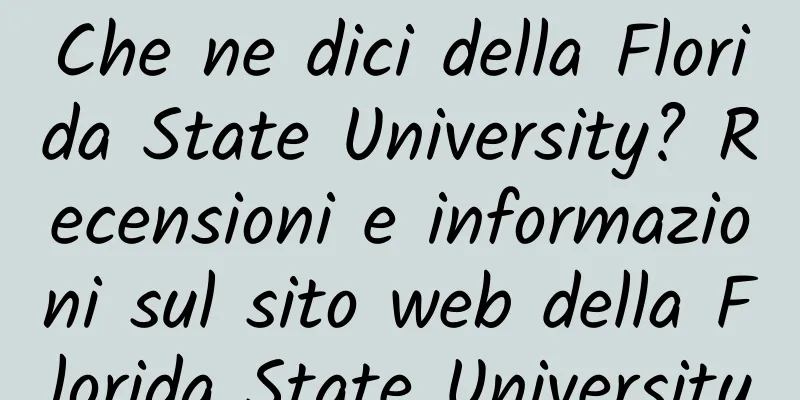 Che ne dici della Florida State University? Recensioni e informazioni sul sito web della Florida State University