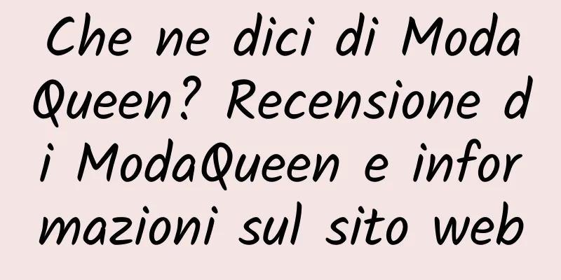 Che ne dici di ModaQueen? Recensione di ModaQueen e informazioni sul sito web
