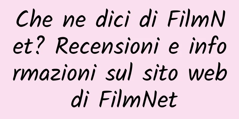 Che ne dici di FilmNet? Recensioni e informazioni sul sito web di FilmNet