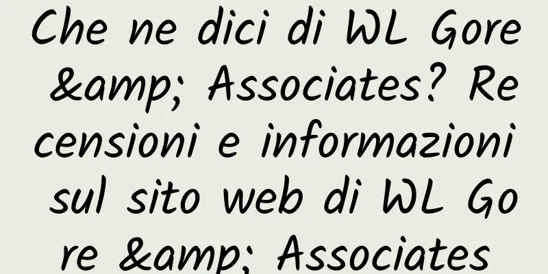 Che ne dici di WL Gore & Associates? Recensioni e informazioni sul sito web di WL Gore & Associates