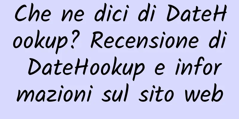 Che ne dici di DateHookup? Recensione di DateHookup e informazioni sul sito web