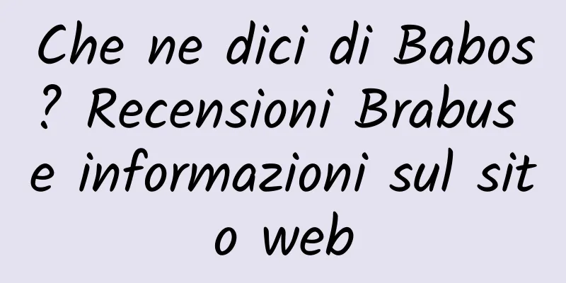Che ne dici di Babos? Recensioni Brabus e informazioni sul sito web