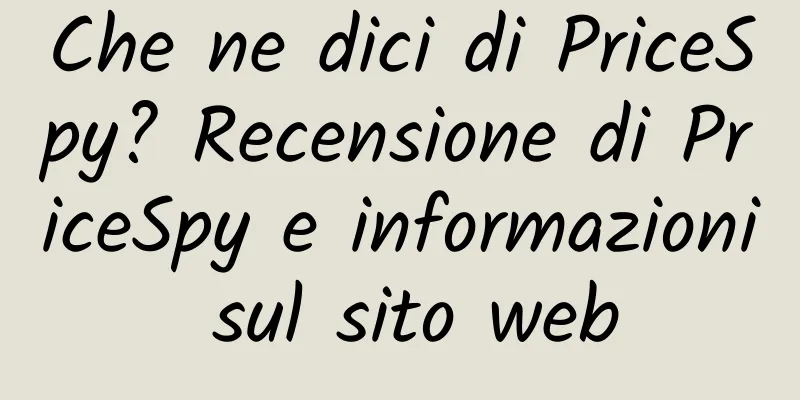Che ne dici di PriceSpy? Recensione di PriceSpy e informazioni sul sito web