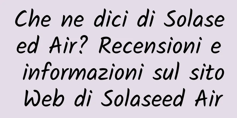 Che ne dici di Solaseed Air? Recensioni e informazioni sul sito Web di Solaseed Air