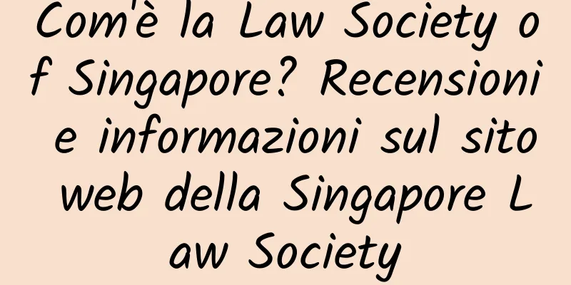 Com'è la Law Society of Singapore? Recensioni e informazioni sul sito web della Singapore Law Society