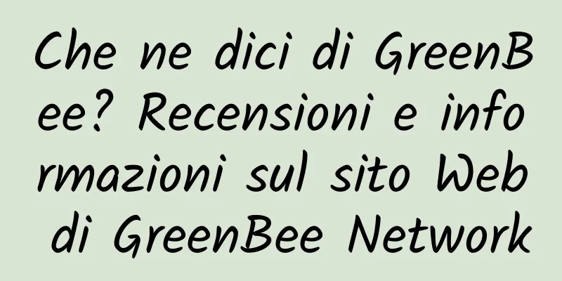 Che ne dici di GreenBee? Recensioni e informazioni sul sito Web di GreenBee Network