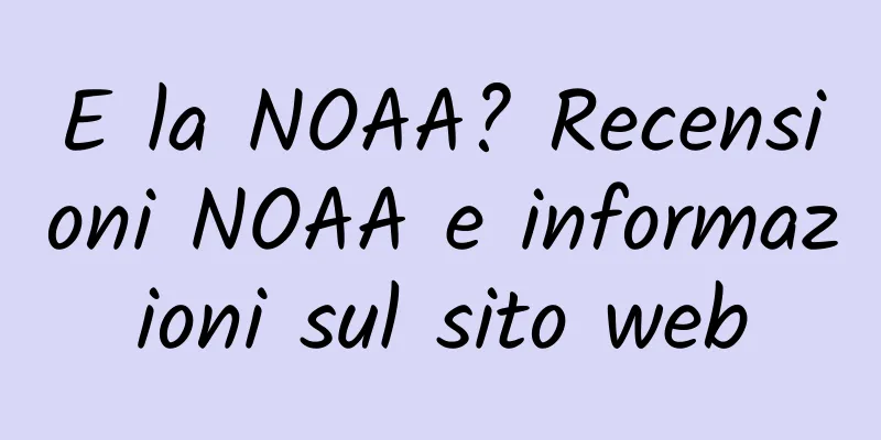 E la NOAA? Recensioni NOAA e informazioni sul sito web