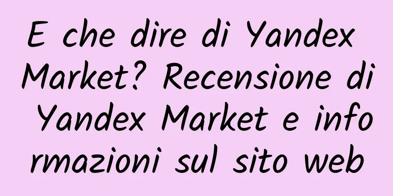 E che dire di Yandex Market? Recensione di Yandex Market e informazioni sul sito web