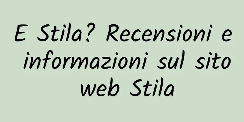 E Stila? Recensioni e informazioni sul sito web Stila