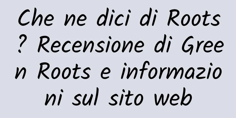 Che ne dici di Roots? Recensione di Green Roots e informazioni sul sito web