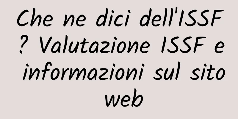 Che ne dici dell'ISSF? Valutazione ISSF e informazioni sul sito web