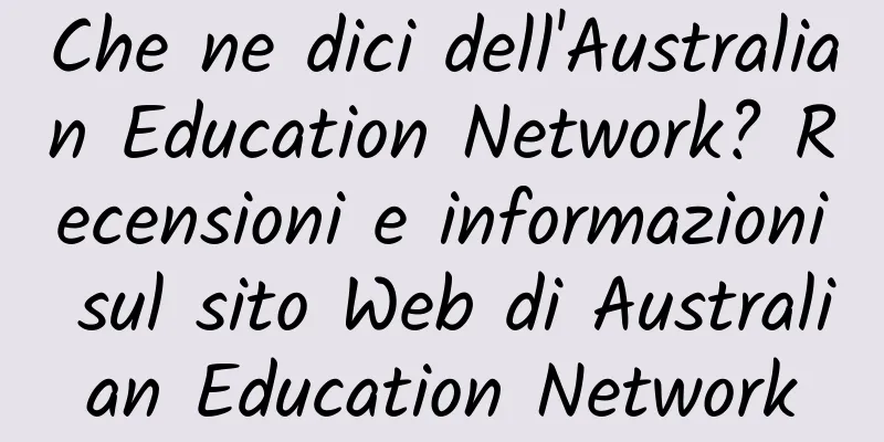 Che ne dici dell'Australian Education Network? Recensioni e informazioni sul sito Web di Australian Education Network