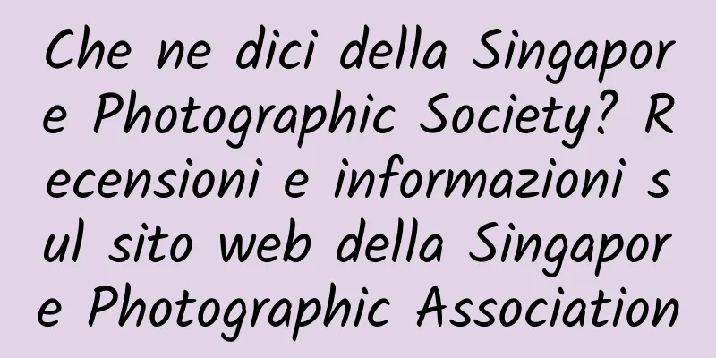Che ne dici della Singapore Photographic Society? Recensioni e informazioni sul sito web della Singapore Photographic Association