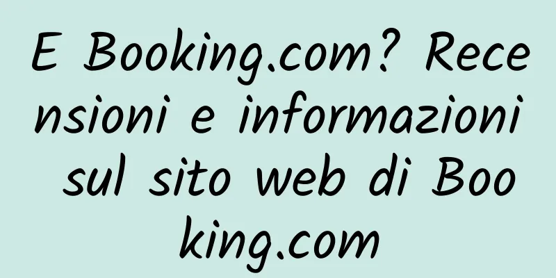 E Booking.com? Recensioni e informazioni sul sito web di Booking.com