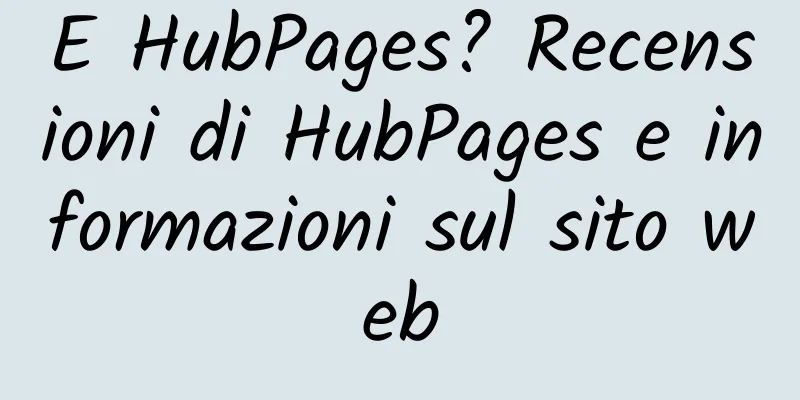 E HubPages? Recensioni di HubPages e informazioni sul sito web