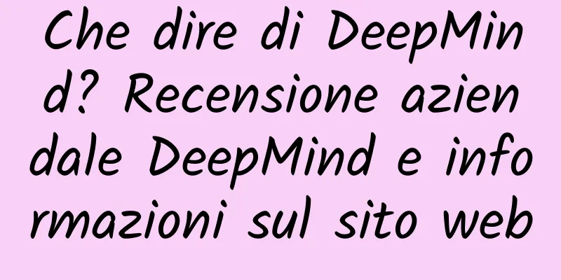 Che dire di DeepMind? Recensione aziendale DeepMind e informazioni sul sito web