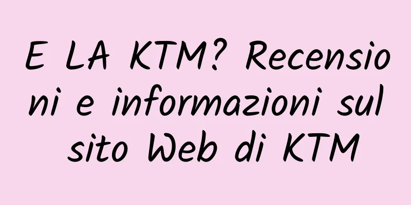 E LA KTM? Recensioni e informazioni sul sito Web di KTM