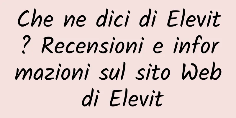 Che ne dici di Elevit? Recensioni e informazioni sul sito Web di Elevit