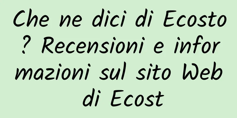 Che ne dici di Ecosto? Recensioni e informazioni sul sito Web di Ecost
