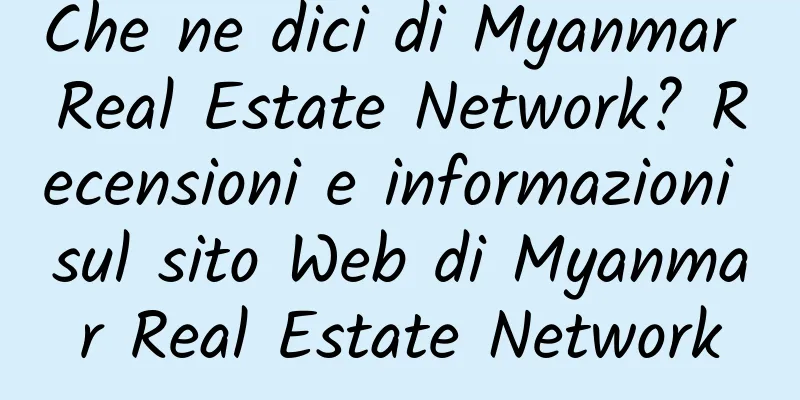 Che ne dici di Myanmar Real Estate Network? Recensioni e informazioni sul sito Web di Myanmar Real Estate Network