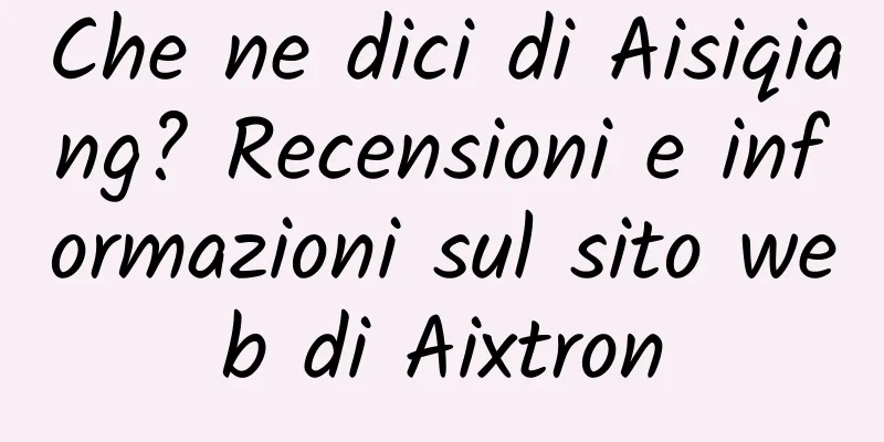 Che ne dici di Aisiqiang? Recensioni e informazioni sul sito web di Aixtron
