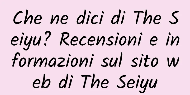 Che ne dici di The Seiyu? Recensioni e informazioni sul sito web di The Seiyu