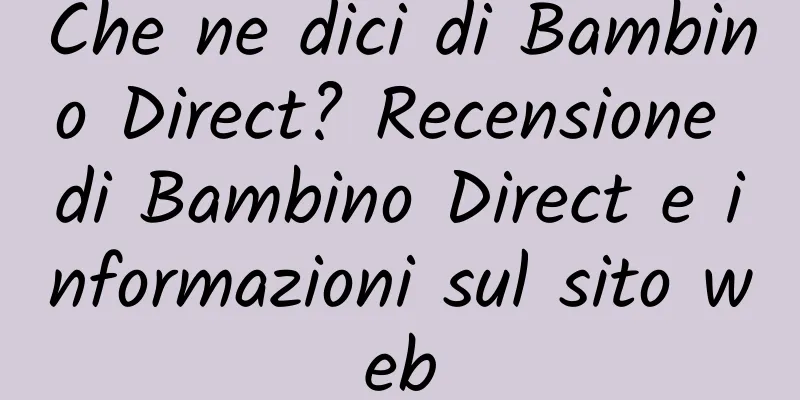 Che ne dici di Bambino Direct? Recensione di Bambino Direct e informazioni sul sito web