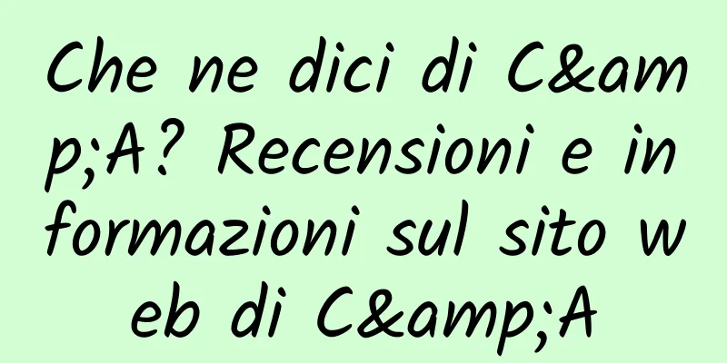 Che ne dici di C&A? Recensioni e informazioni sul sito web di C&A
