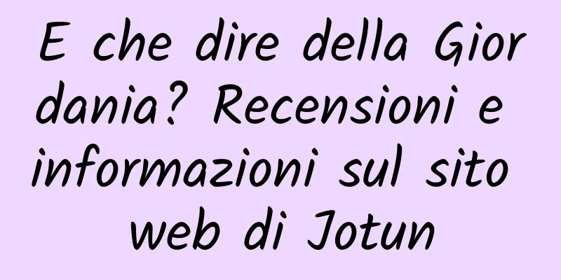 E che dire della Giordania? Recensioni e informazioni sul sito web di Jotun
