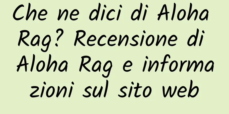 Che ne dici di Aloha Rag? Recensione di Aloha Rag e informazioni sul sito web