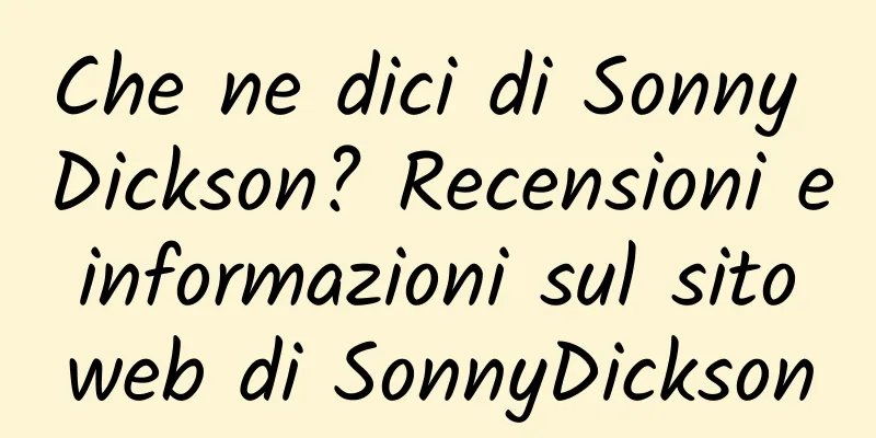 Che ne dici di Sonny Dickson? Recensioni e informazioni sul sito web di SonnyDickson