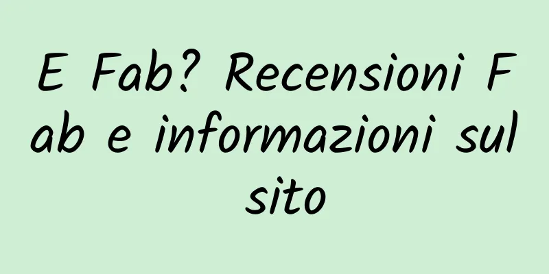 E Fab? Recensioni Fab e informazioni sul sito