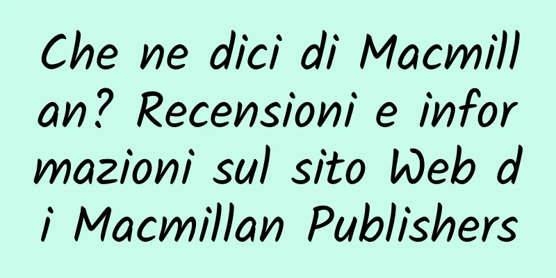 Che ne dici di Macmillan? Recensioni e informazioni sul sito Web di Macmillan Publishers