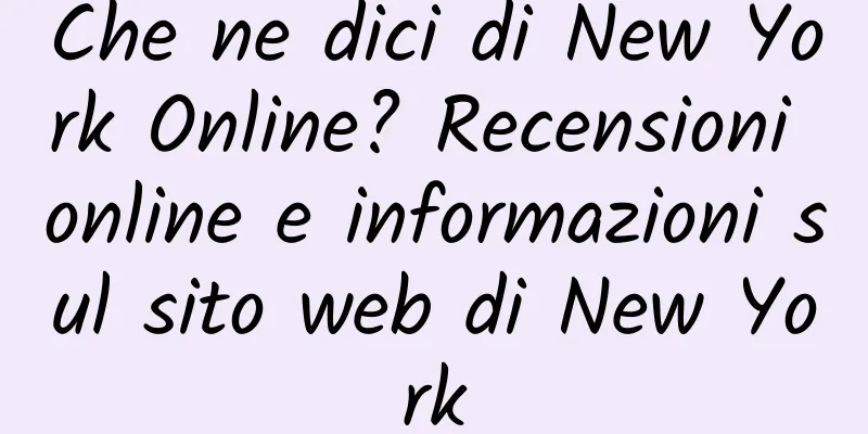 Che ne dici di New York Online? Recensioni online e informazioni sul sito web di New York