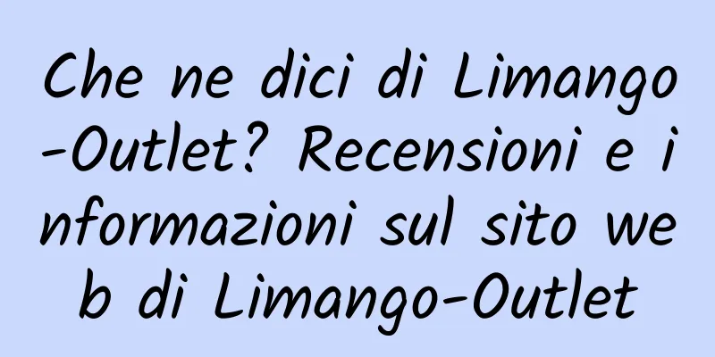 Che ne dici di Limango-Outlet? Recensioni e informazioni sul sito web di Limango-Outlet