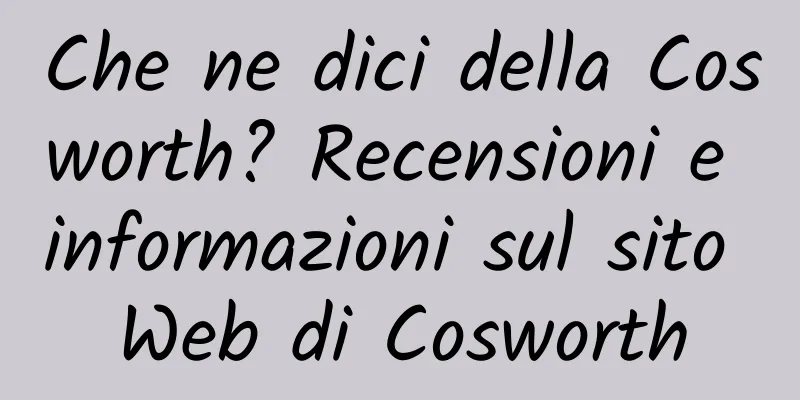 Che ne dici della Cosworth? Recensioni e informazioni sul sito Web di Cosworth