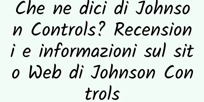 Che ne dici di Johnson Controls? Recensioni e informazioni sul sito Web di Johnson Controls