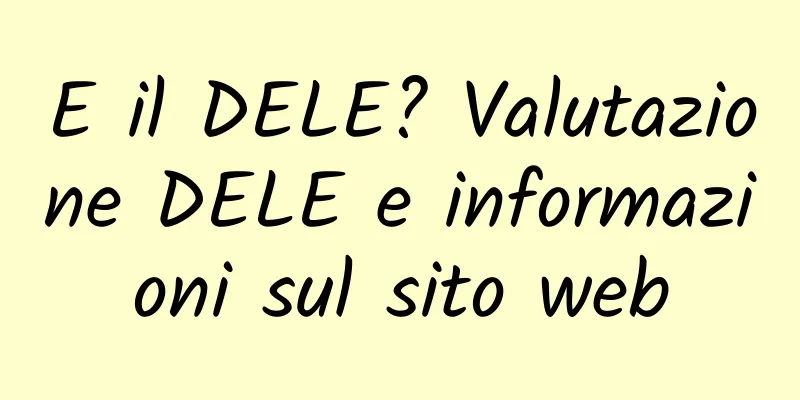 E il DELE? Valutazione DELE e informazioni sul sito web
