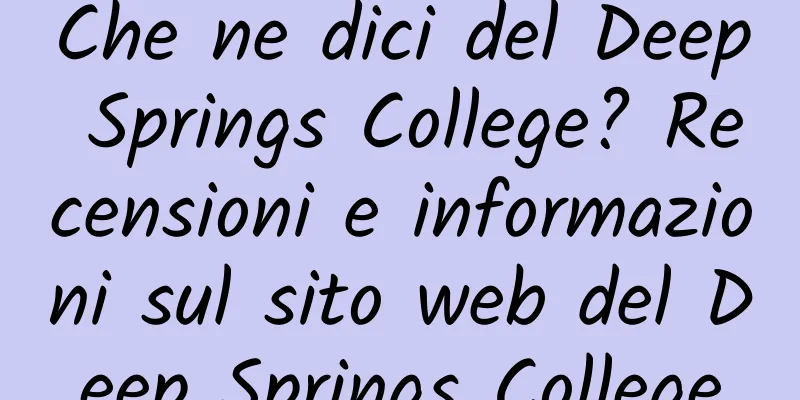 Che ne dici del Deep Springs College? Recensioni e informazioni sul sito web del Deep Springs College