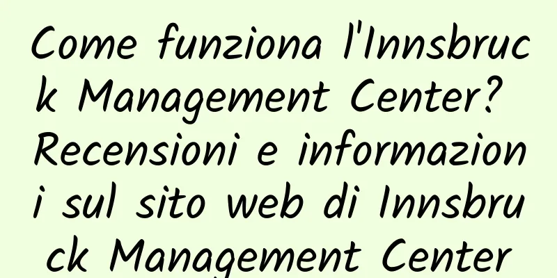 Come funziona l'Innsbruck Management Center? Recensioni e informazioni sul sito web di Innsbruck Management Center