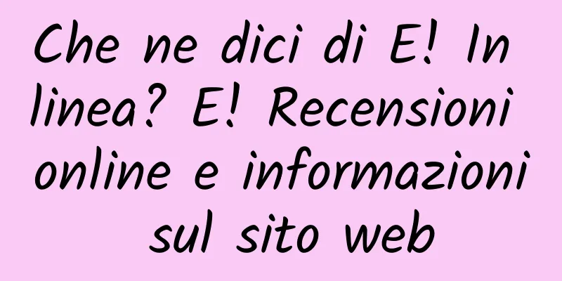 Che ne dici di E! In linea? E! Recensioni online e informazioni sul sito web