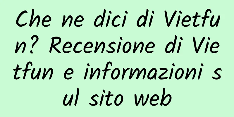 Che ne dici di Vietfun? Recensione di Vietfun e informazioni sul sito web