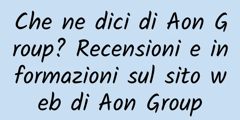 Che ne dici di Aon Group? Recensioni e informazioni sul sito web di Aon Group