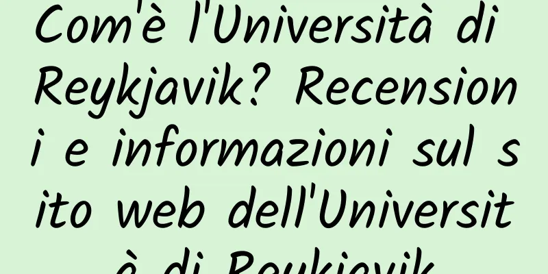 Com'è l'Università di Reykjavik? Recensioni e informazioni sul sito web dell'Università di Reykjavik