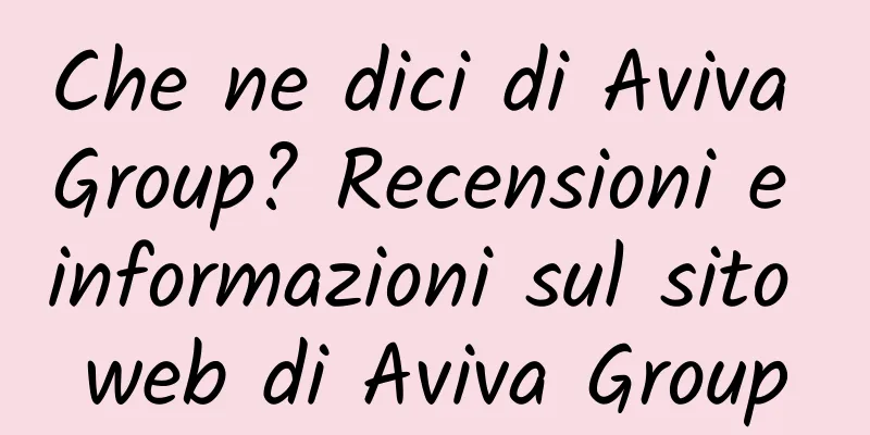 Che ne dici di Aviva Group? Recensioni e informazioni sul sito web di Aviva Group