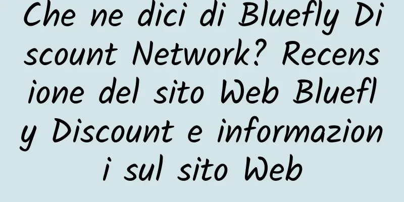 Che ne dici di Bluefly Discount Network? Recensione del sito Web Bluefly Discount e informazioni sul sito Web