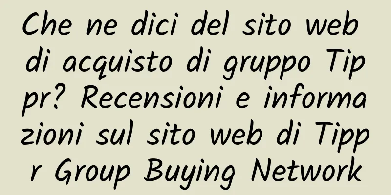 Che ne dici del sito web di acquisto di gruppo Tippr? Recensioni e informazioni sul sito web di Tippr Group Buying Network